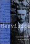 Image for Oliver Heaviside  : the life, work, and times of an electrical genius of the Victorian age