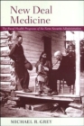 Image for New Deal medicine  : the rural health programs of the Farm Security Administration