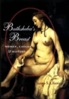 Image for Bathsheba&#39;s breast  : women, cancer, and history