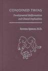 Image for Conjoined twins  : developmental malformations and clinical implications
