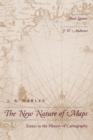 Image for The new nature of maps  : essays in the history of cartography