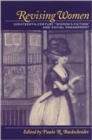 Image for Revising women  : eighteenth-century &quot;women&#39;s fiction&quot; and social engagement