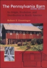 Image for The Pennsylvania Barn : Its Origin, Evolution, and Distribution in North America
