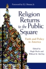 Image for Religion Returns to the Public Square