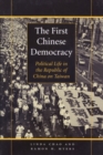 Image for The first Chinese democracy  : political life in the Republic of China on Taiwan