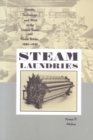 Image for Steam Laundries : Gender, Technology, and Work in the United States and Great Britain, 1880-1940