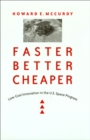 Image for Faster, better, cheaper: low-cost innovation in the U.S. space program