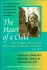 Image for The heart of a child: what families need to know about heart disorders in children