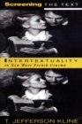 Image for Screening the text  : intertextuality in new wave French cinema