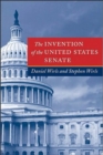 Image for The Invention of the United States Senate