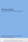 Image for The eye book: a complete guide to eye disorders and health