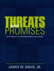 Image for Threats and promises: the pursuit of international influence