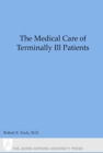 Image for The medical care of terminally ill patients