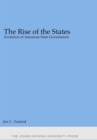 Image for The Rise of the States: Evolution of American State Government