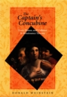 Image for The captain&#39;s concubine: love, honor, and violence in Renaissance Tuscany