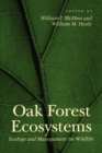 Image for Oak forest ecosystems  : ecology and management for wildlife
