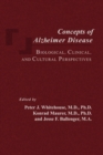 Image for Concepts of Alzheimer disease  : biological, clinical, and cultural perspectives