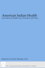 Image for American Indian health: innovations in health care, promotion, and policy
