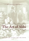 Image for The art of alibi: English law courts and the novel