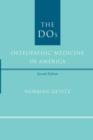 Image for The DOs : Osteopathic Medicine in America