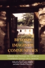 Image for Beyond Imagined Communities : Reading and Writing the Nation in Nineteenth-Century Latin America