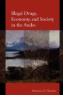 Image for Illegal Drugs, Economy, and Society in the Andes