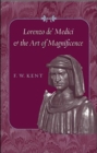Image for Lorenzo de&#39; Medici and the Art of Magnificence