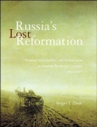 Image for Russia&#39;s Lost Reformation