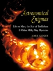 Image for Astronomical enigmas  : life on Mars, the star of Bethlehem &amp; other Milky Way mysteries