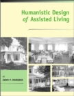 Image for Humanistic design of assisted living