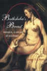 Image for Bathsheba&#39;s Breast : Women, Cancer, and History