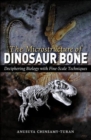 Image for The microstructure of dinosaur bone  : deciphering biology with fine-scale techniques