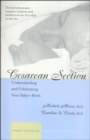 Image for Cesarean section: understanding and celebrating your baby&#39;s birth