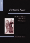 Image for Fortune&#39;s faces: the Roman de la rose and the poetics of contingency