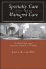 Image for Specialty Care in the Era of Managed Care
