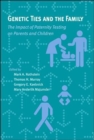 Image for Genetic ties and the family  : the impact of paternity testing on parents and children
