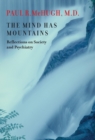 Image for The mind has mountains  : reflections on society and psychiatry