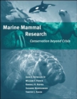 Image for Marine mammal research  : conservation beyond crisis
