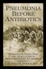 Image for Pneumonia Before Antibiotics