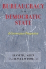 Image for Bureaucracy in a Democratic State : A Governance Perspective