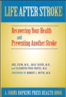 Image for Life after stroke  : the guide to recovering your health and preventing another stroke
