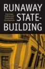 Image for Runaway State-Building : Patronage Politics and Democratic Development
