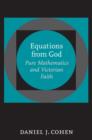 Image for Equations from God  : pure mathematics and Victorian faith