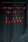 Image for Presidential Secrecy and the Law
