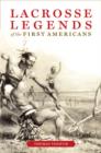 Image for Lacrosse legends of the first Americans