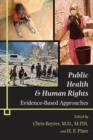 Image for Public Health and Human Rights : Evidence-Based Approaches