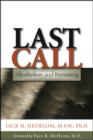 Image for Last call  : alcoholism and recovery