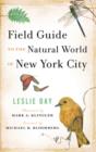 Image for Field Guide to the Natural World of New York City