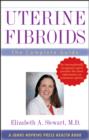 Image for Uterine Fibroids : The Complete Guide