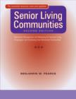 Image for Senior Living Communities : Operations Management and Marketing for Assisted Living, Congregate, and Continuing Care Retirement Communities